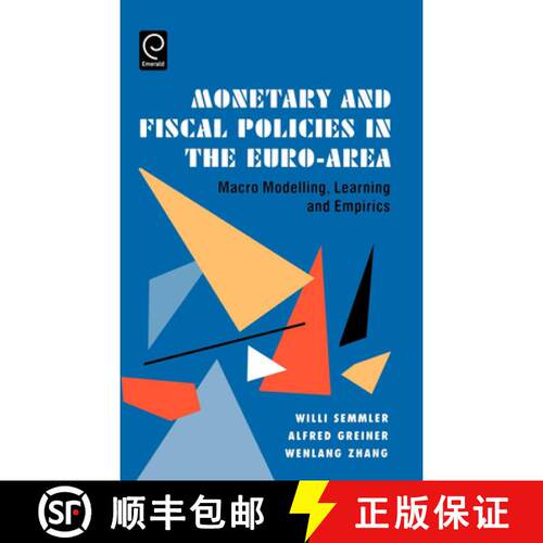 【3-4周达】精装 Monetary and Fiscal Policies in the Euro–Area – Macro Modelling, Learning and Empirics [9780444518903]