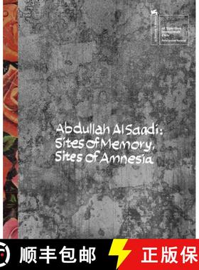 【3-4周达】Abdullah Al Saadi: Sites of Memory, Sites of Amnesia [9786148035685]