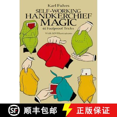 【3-4周达】Self-Working Handkerchief Magic: 61 Foolproof Tricks [9780486256948]