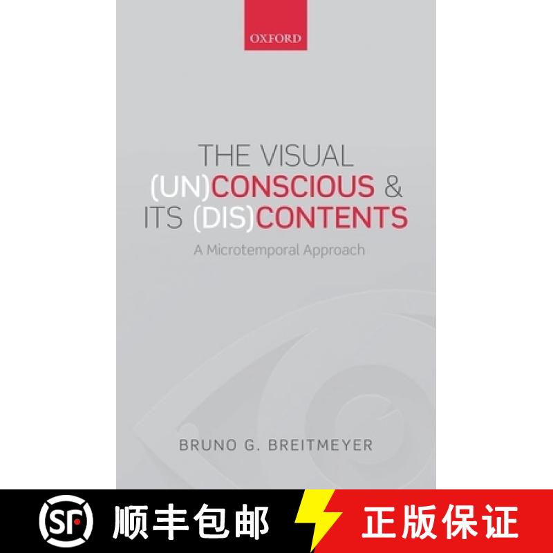 【3-4周达】The Visual (Un)Conscious and Its (Dis)Contents: A Microtemporal Approach [9780198712237]