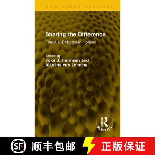 【3-4周达】精装 Sharing the Difference: Feminist Debates in Holland [9781041234630]