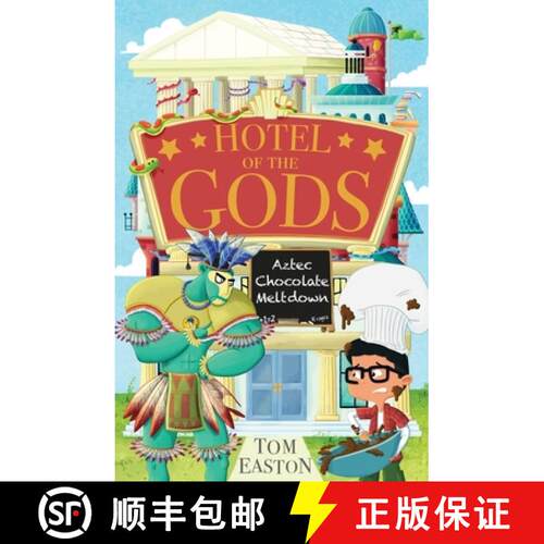 【3-4周达】Hotel of the Gods: Aztec Chocolate Meltdown: Book 3 [9781408366370]