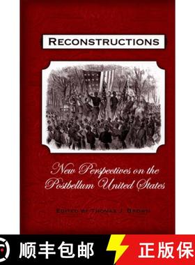【3-4周达】Reconstructions: New Perspectives on the Postbellum United States [9780195383065]