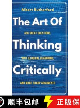 【3-4周达】The Art of Thinking Critically [9781951385873]