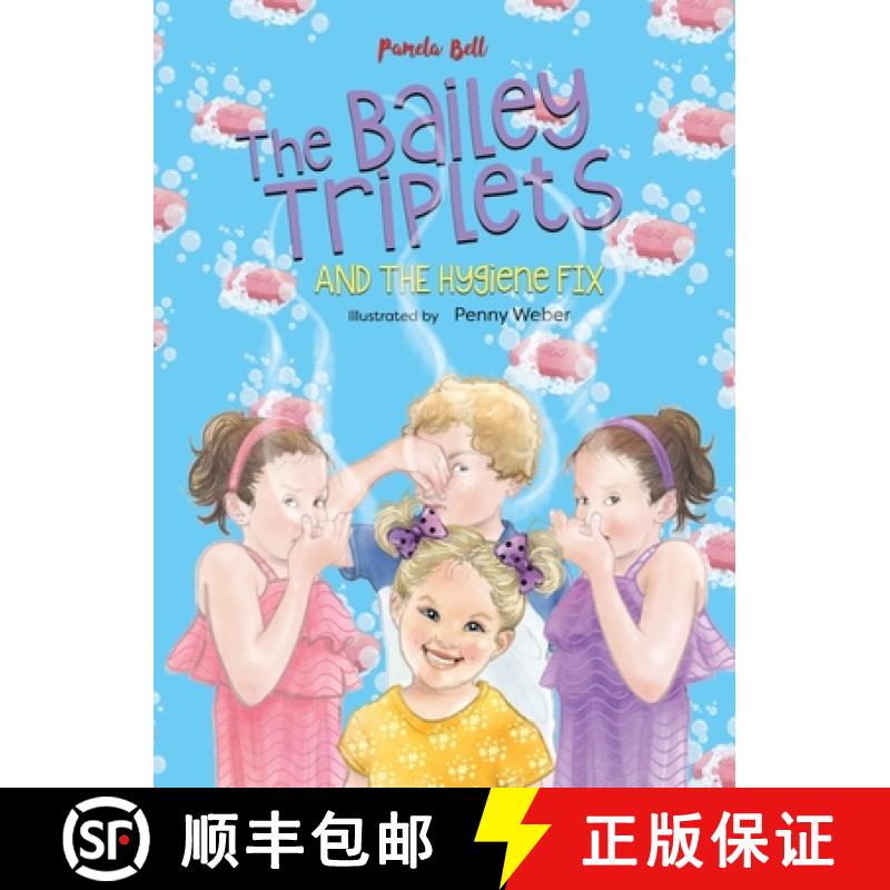 【2-3周达】The Bailey Triplets and The Hygiene Fix [9781948984201]
