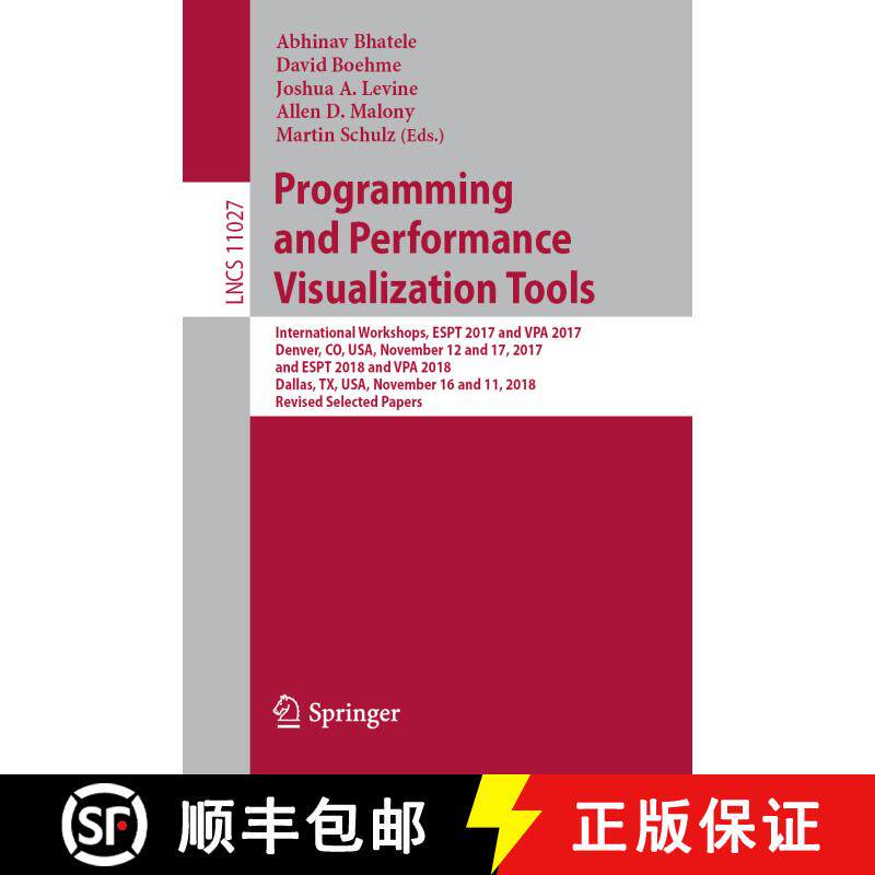 【3-4周达】Programming and Performance Visualization Tools: International Workshops, ESPT 2017 and VP... [9783030178710] - 实物图