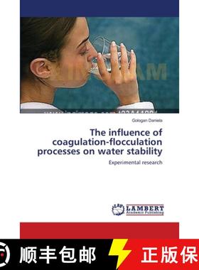 预订 The influence of coagulation-flocculation processes on water stability [9783659571770]