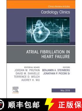 【3-4周达】Atrial Fibrillation in Heart Failure, an Issue of Cardiology Clinics: Volume 37-2 [9780323678544]