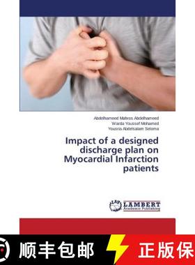 预订 Impact of a designed discharge plan on Myocardial Infarction patients [9783659245916]