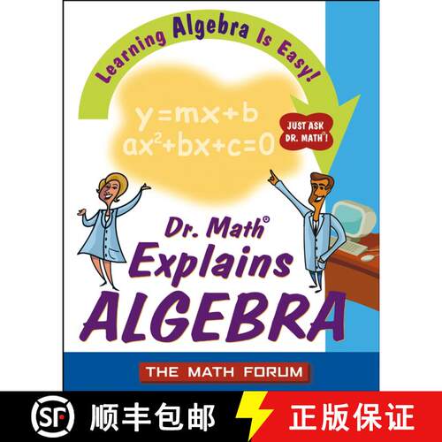 【3-4周达】Dr. Math Explains Algebra: Learning Algebra Is Easy! Just Ask Dr. Math! [Wiley数学] [9780471225553]