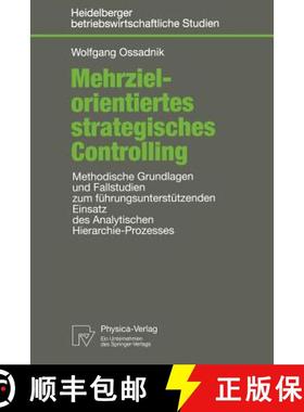【3-4周达】Mehrzielorientiertes Strategisches Controlling: Methodische Grundlagen Und Fallstudien Zum... [9783790810882]
