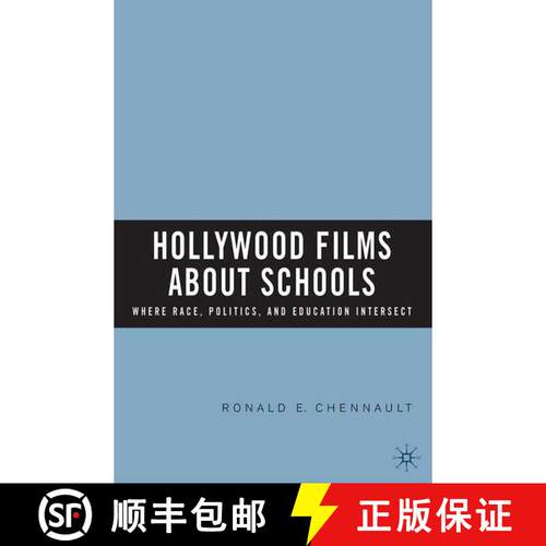 【3-4周达】精装 Hollywood Films about Schools: Where Race, Politics, and Education Intersect [9781403972934]