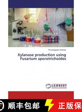 预订 Xylanase production using Fusarium sporotrichoides [9786139902811]