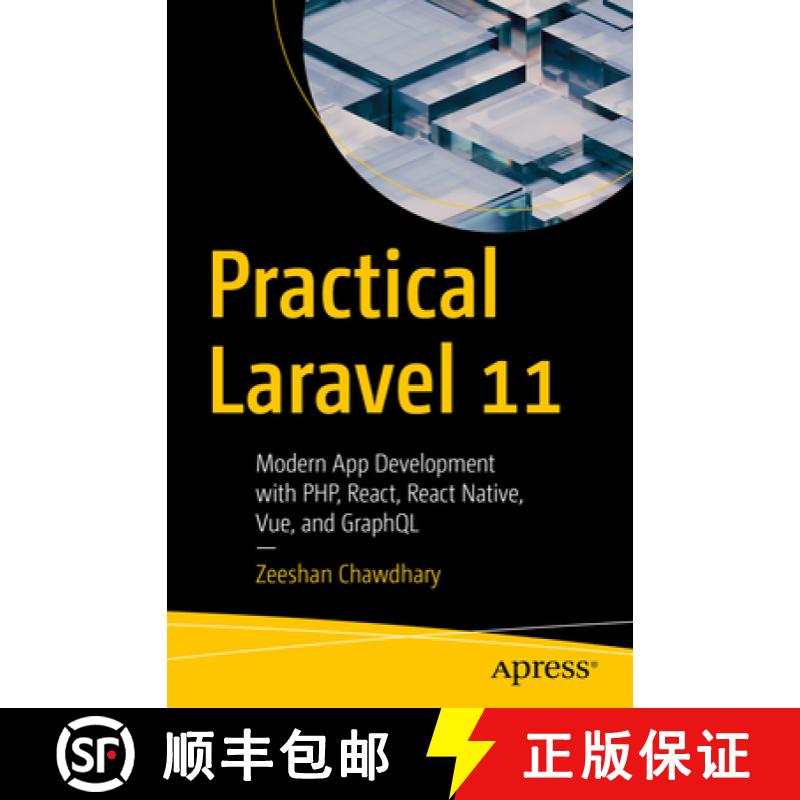 【3-4周达】Practical Laravel 11: Modern App Development with Php, React, React Native, Vue and Graphql [9798868802263]