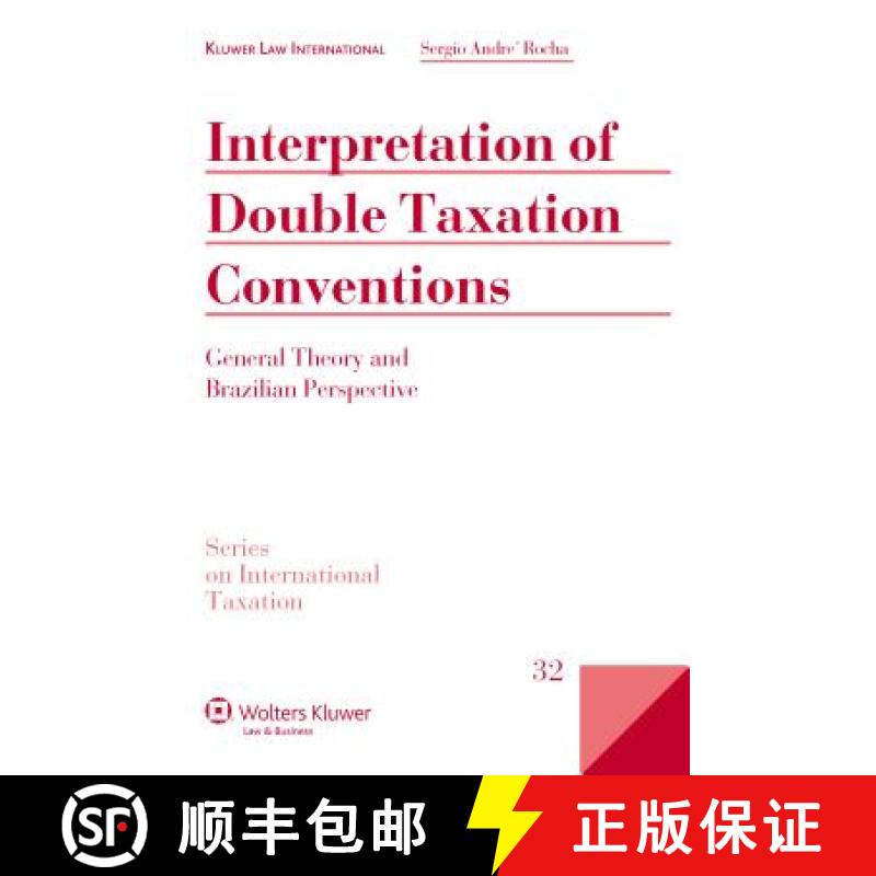 【4周达】Interpretation of Double Taxation Conventions : General Theory and Brazilian Perspective [9789041128225]
