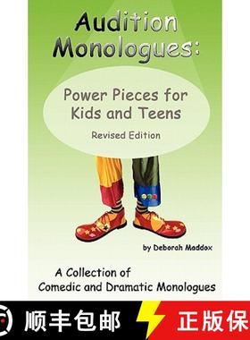 【3-4周达】Audition Monologues: Power Pieces for Kids and Teens Revised Edition [9780971682733]