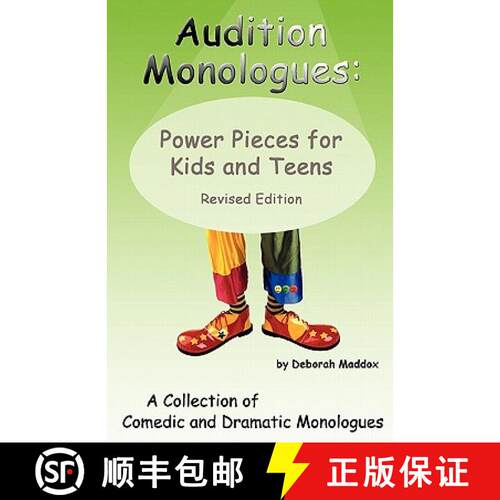 【3-4周达】Audition Monologues: Power Pieces for Kids and Teens Revised Edition [9780971682733]