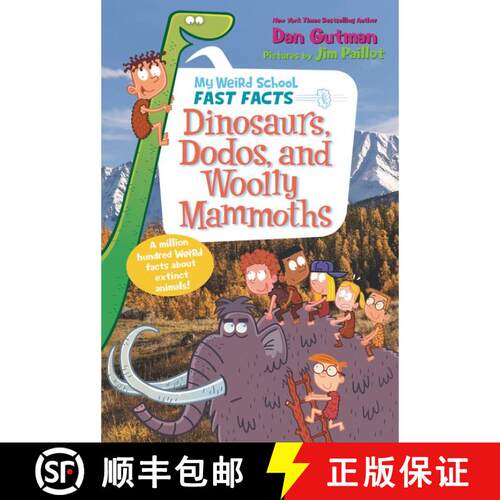 【3-4周达】My Weird School Fast Facts: Dinosaurs, Dodos, and Woolly Mammoths (June 2018) [9780062673091]