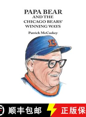【3-4周达】Papa Bear and the Chicago Bears' Winning Ways [9781734586312]