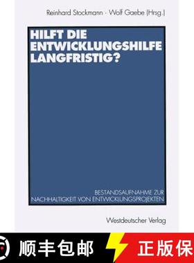【3-4周达】Hilft die Entwicklungshilfe langfristig? : Bestandsaufnahme zur Nachhaltigkeit von Entwick... [9783531124872]