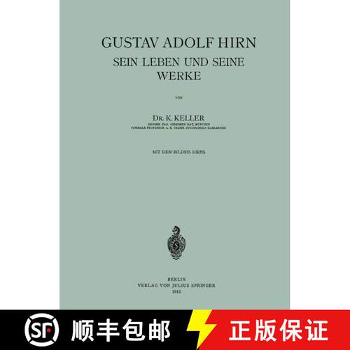 【3-4周达】Gustav Adolf Hirn Sein Leben und seine Werke [9783642940118]