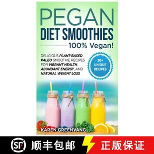 100% Recipes VEGAN Smoothies Pegan for Smoothie Delicious Vibran... Based Diet Paleo 4周达 9781913575649 Plant