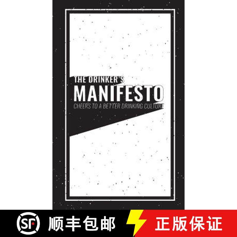 【3-4周达】The Drinker's Manifesto: Cheers to a Better Drinking Culture [9781732505902]