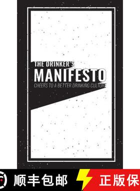 【3-4周达】The Drinker's Manifesto: Cheers to a Better Drinking Culture [9781732505902]