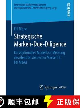 【3-4周达】Strategische Marken-Due-Diligence : Konzeptionelles Modell zur Messung des identitätsbasi... [9783658184919]