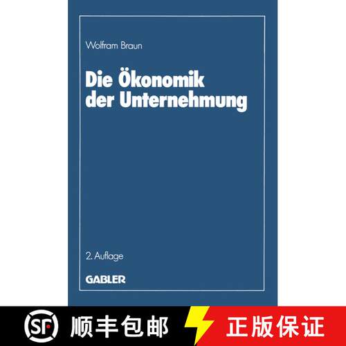 【3-4周达】Die Ökonomik der Unternehmung (2. Auflage 1988) [9783409233163]
