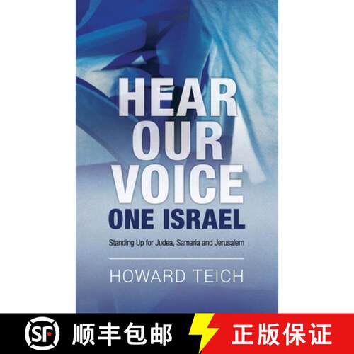 【3-4周达】Hear Our Voice: One Israel: Standing Up for Judea, Samaria and Jerusalem [9780692898901]
