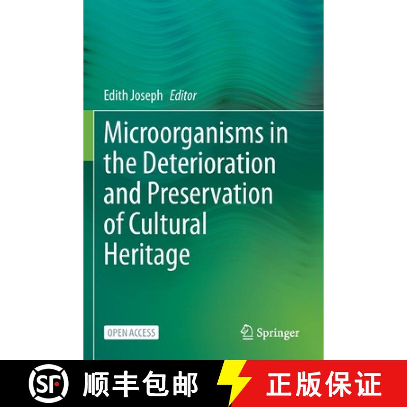 【3-4周达】Microorganisms in the Deterioration and Preservation of Cultural Heritage [9783030694135]