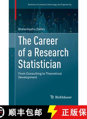 【3-4周达】The Career of a Research Statistician : From Consulting to Theoretical Development [9783030394332]