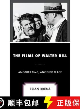 预订 The Films of Walter Hill : Another Time, Another Place [9781666915303]