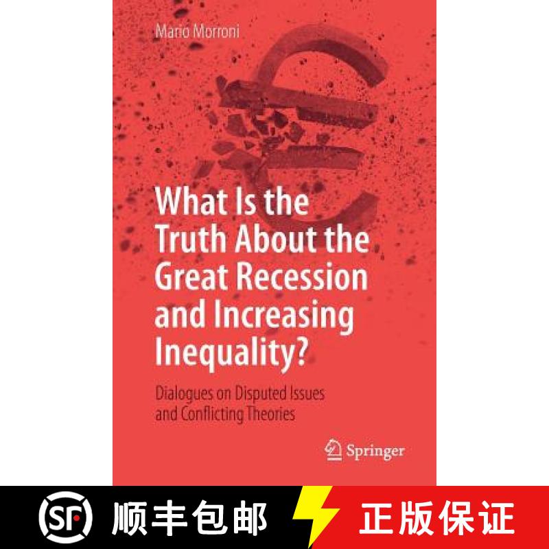 【3-4周达】What Is the Truth About the Great Recession and Increasing Inequality? : Dialogues on Disp... [9783319986203]