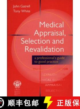 【3-4周达】Medical Appraisal, Selection and Revalidation: A Professional's Guide to Good Practice [9781853154003]