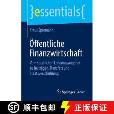 【3-4周达】Öffentliche Finanzwirtschaft : Vom staatlichen Leistungsangebot zu Beiträgen, Transfers ... [9783658238605]