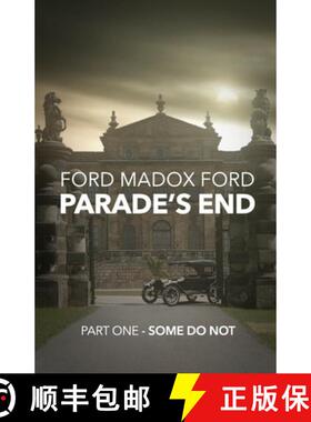【3-4周达】Parade's End - Part One - Some Do Not [9781447461272]