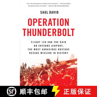 【3-4周达】Operation Thunderbolt: Flight 139 and the Raid on Entebbe Airport, the Most Audacious Host... [9780316245395]