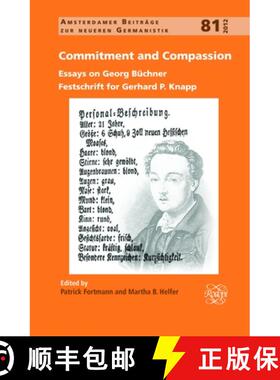 预订 Commitment and Compassion: Essays on Georg Büchner. Festschrift for Gerhard P. Knapp [9789042035331]