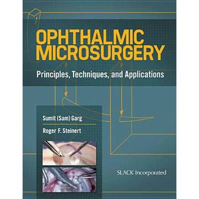 【4周达】Ophthalmic Microsurgery: Principles, Techniques, and Applications [9781617110450]