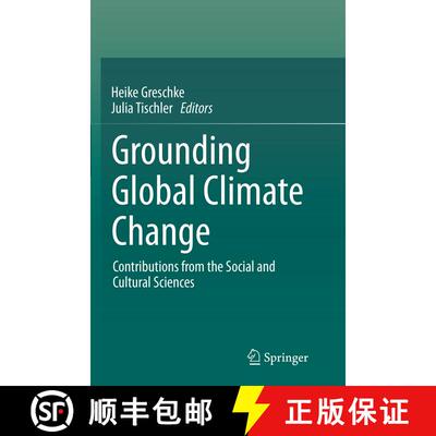 【3-4周达】Grounding Global Climate Change : Contributions from the Social and Cultural Sciences (Sof... [9789402403718]