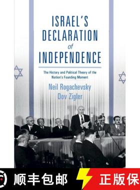【3-4周达】Israel's Declaration of Independence: The History and Political Theory of the Nation's Fou... [9781009088312]