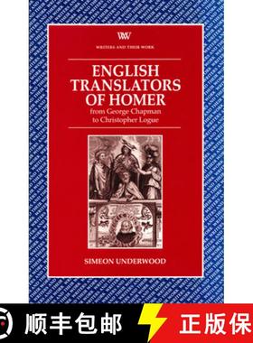 【3-4周达】English Translators of Homer: From George Chapman to Christopher Logue [9780746308707]