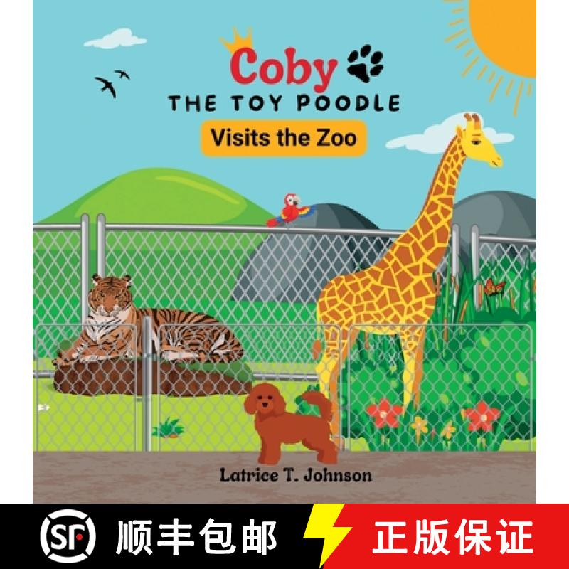 【3-4周达】Coby the Toy Poodle Visits the Zoo [9798987761908]