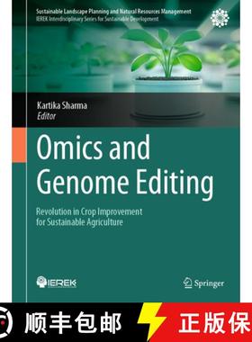 【3-4周达】Omics and Genome Editing: Revolution in Crop Improvement for Sustainable Agriculture [9783031816383]