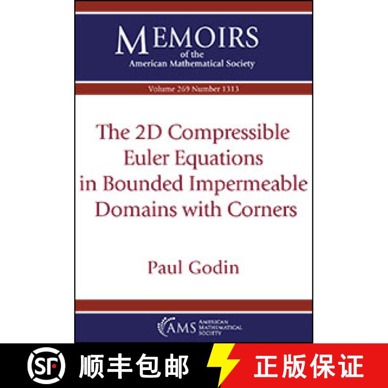 【4周达】The 2D Compressible Euler Equations in Bounded Impermeable Domains with Corners [9781470444211]