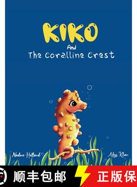 【3-4周达】Kiko and the Coralline Crest [9781068642715]