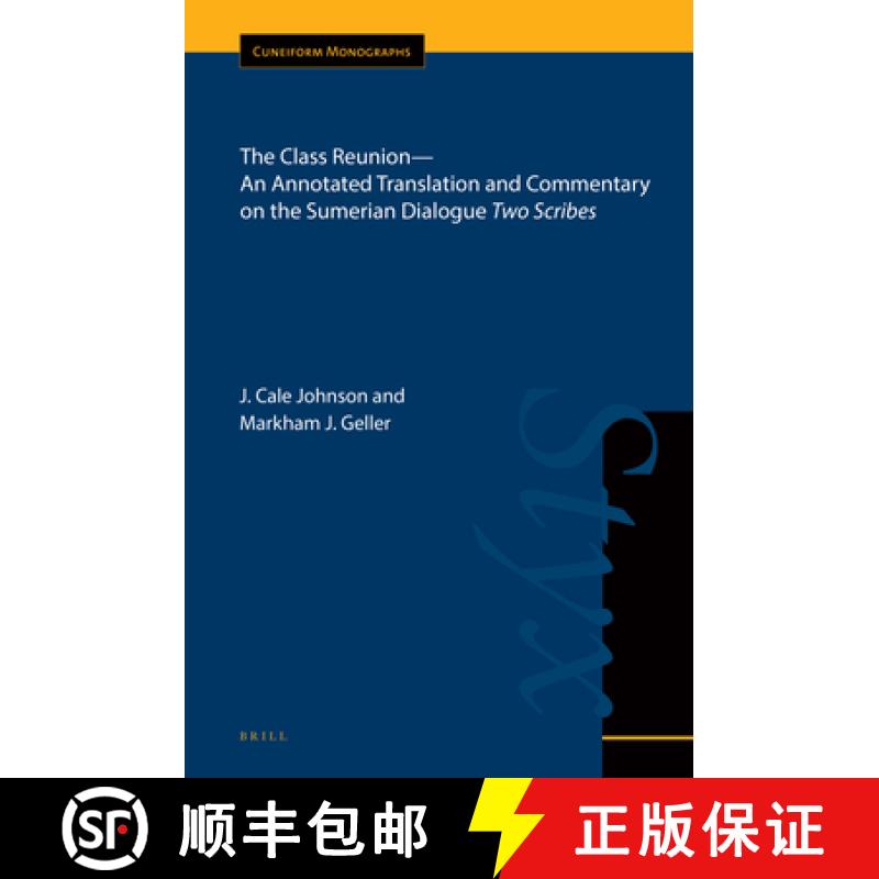 预订 精装 The Class Reunion--An Annotated Translation and Commentary on the Sumerian Dialogue Two Scr... [9789004302099]图片