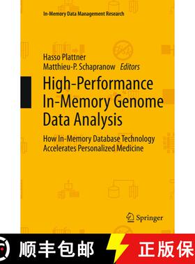 【3-4周达】High-Performance In-Memory Genome Data Analysis : How In-Memory Database Technology Accele... [9783319379470]